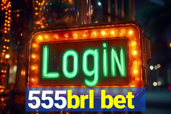 555brl bet